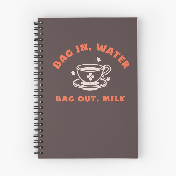 Item preview, Bag In, Water, Bag Out, Milk – Funny Tea Lover designed and sold by TalkTee Me.