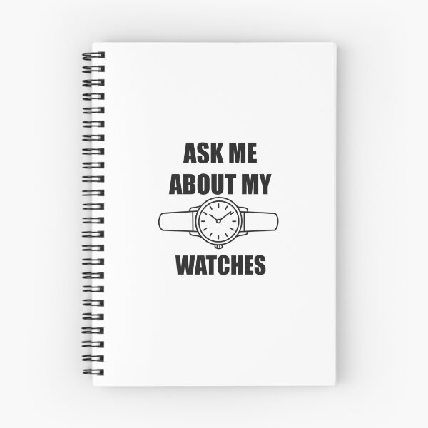Item preview, Ask Me About My Watches – Minimalist Watch Lover Design designed and sold by Ramadane_design1.
