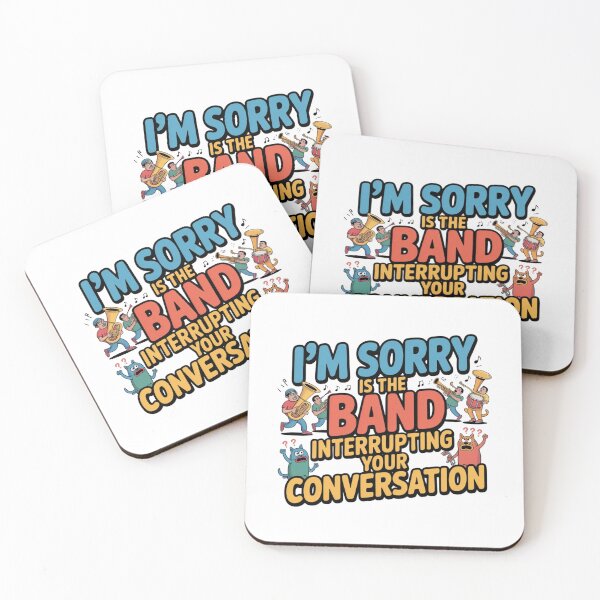 Item preview, i'm sorry is the band interrupting your conversation designed and sold by DOPANDA ..
