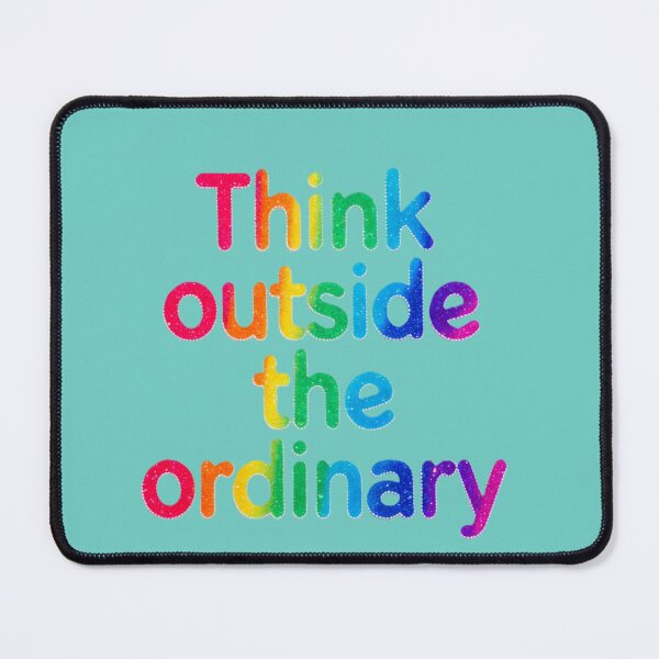 Item preview, Think outside the ordinary designed and sold by Kat's Design Hub.