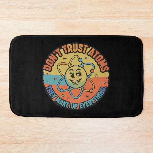 Item preview, Don't trust atoms designed and sold by JustCrafted.