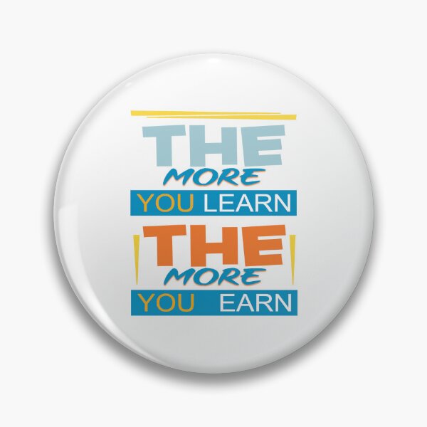 Item preview, the more you learn the more you earn designed and sold by ScOrPiOn sHoP.