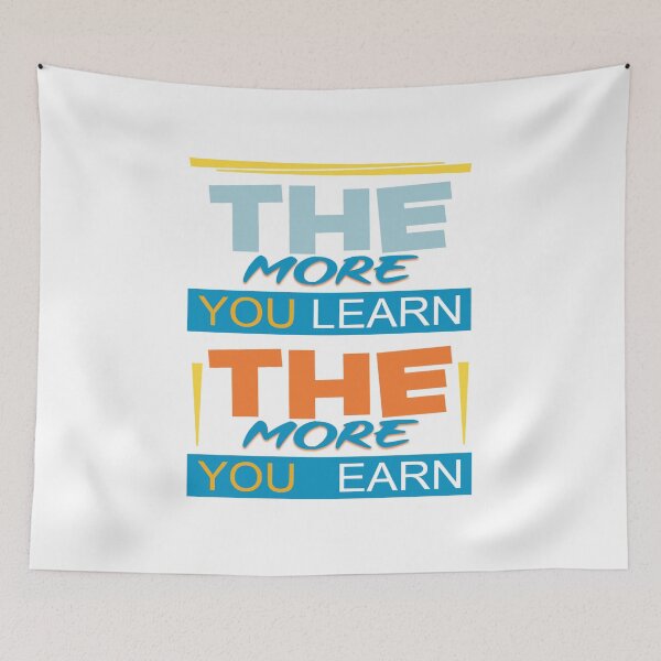 Item preview, the more you learn the more you earn designed and sold by ScOrPiOn sHoP.