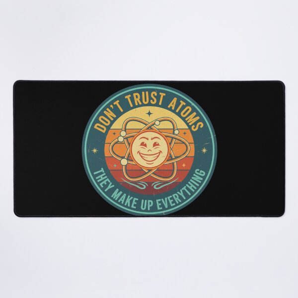 Item preview, Don't trust atoms designed and sold by JustCrafted.