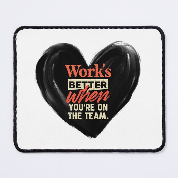 Item preview, Work's Better When You're On The Team T-Shirt | Coworker Appreciation Gift | Funny Teamwork Mug | Boss Thank You Sticker designed and sold by WHDProduction45.