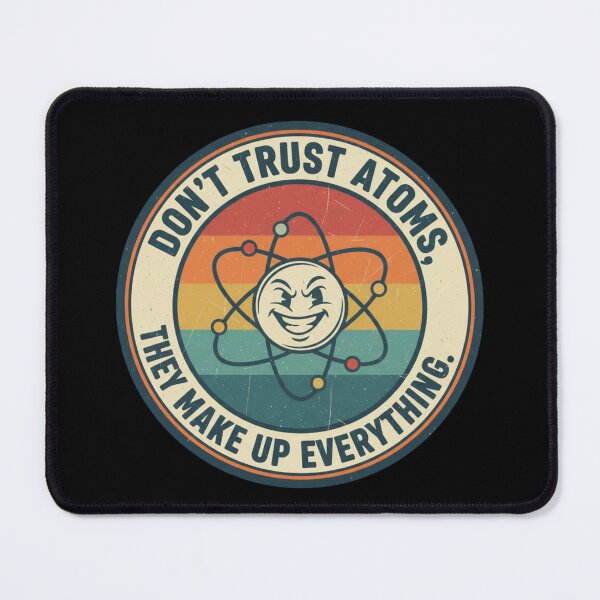 Item preview, Don't trust atoms designed and sold by JustCrafted.