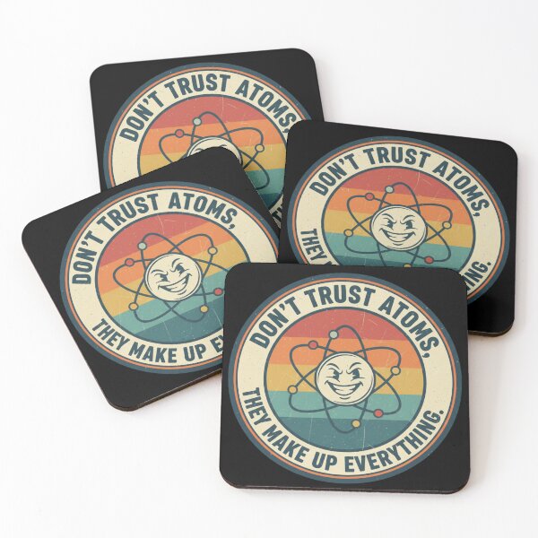 Item preview, Don't trust atoms designed and sold by JustCrafted.