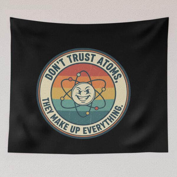 Item preview, Don't trust atoms designed and sold by JustCrafted.