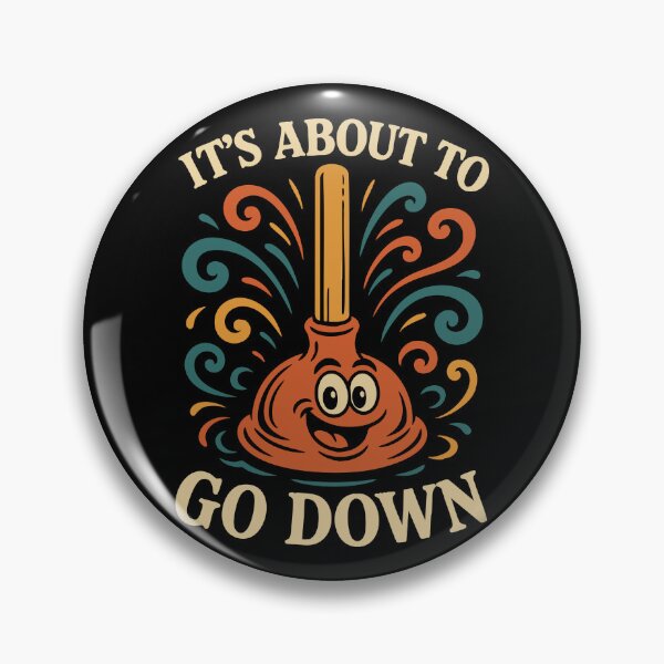 Item preview, It’s About to Go Down Funny Plunger Art designed and sold by Victor Shadehorn.