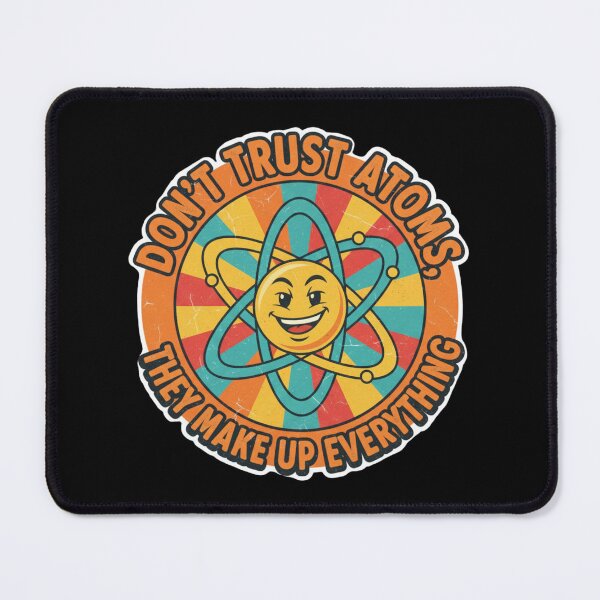 Item preview, Don't trust atoms designed and sold by JustCrafted.