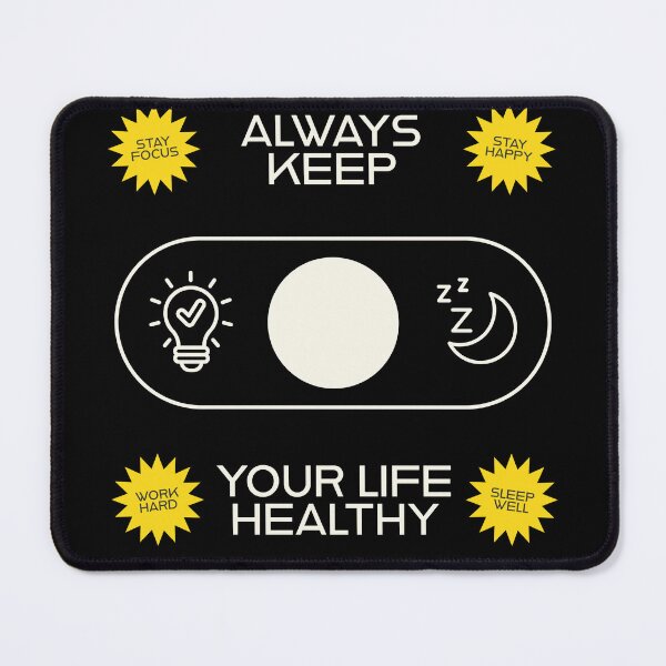 Item preview, Always Keep Your Life Healthy designed and sold by B-Space.