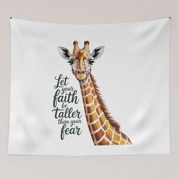 Item preview, et Your Faith Be Taller Than Your Fear. Giraffe Inspiration Art designed and sold by Bliss Find And Design.