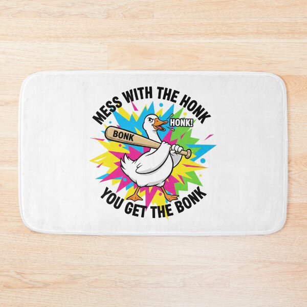 Item preview, Mess With The Honk You Get The Bonk Funny Goose designed and sold by JustCrafted.