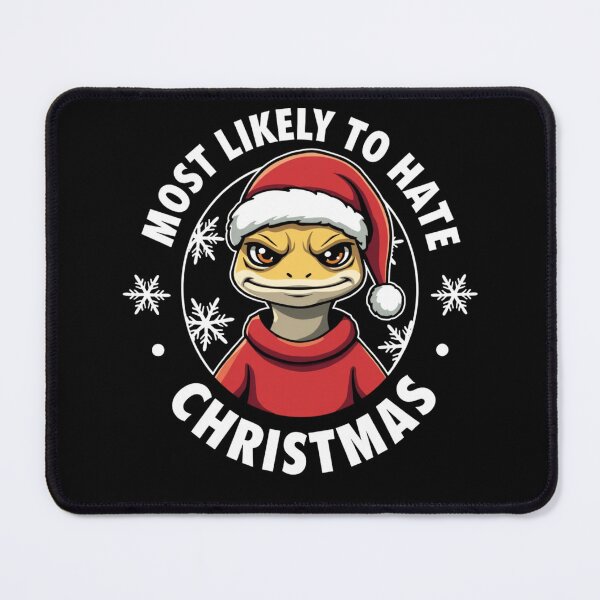 Item preview, Most Likely To Hate The Matching Christmas Gecko designed and sold by FrascatiStudio.