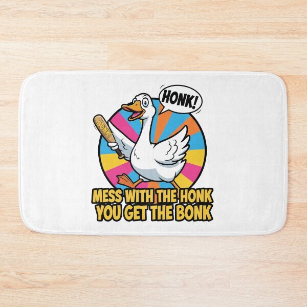 Item preview, Mess With The Honk You Get The Bonk Funny Goose designed and sold by JustCrafted.