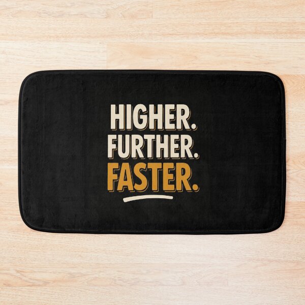 Item preview, Unstoppable Motivation  | HIGHER. FURTHER. FASTER. | Achievement Slogan designed and sold by Cree8if.