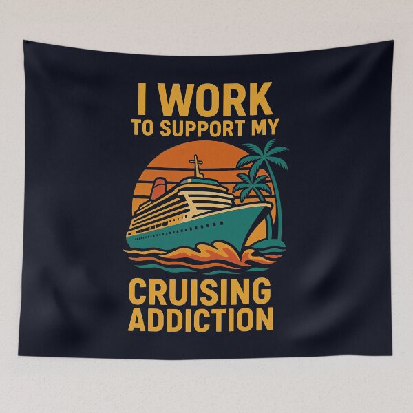 Item preview, I Work to Support My Cruising Addiction designed and sold by Victor Shadehorn.
