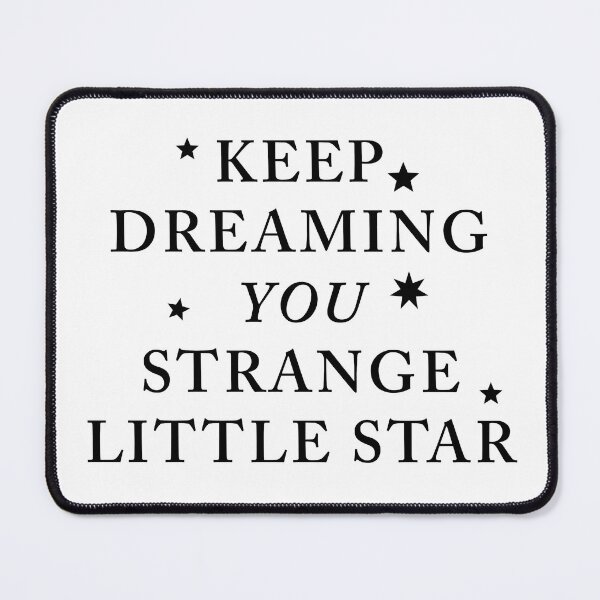 Item preview, Keep Dreaming You Strange Little Star - Poetic Typography designed and sold by Artfully Entertained.