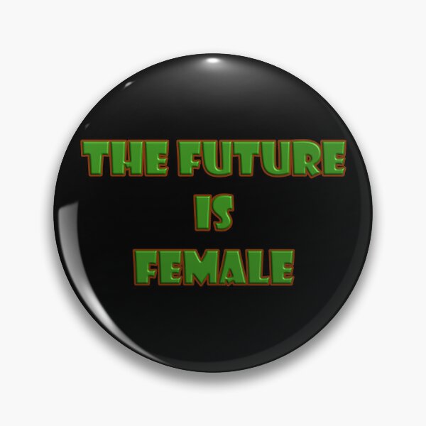 Item preview, The Future is Female designed and sold by Faehem.