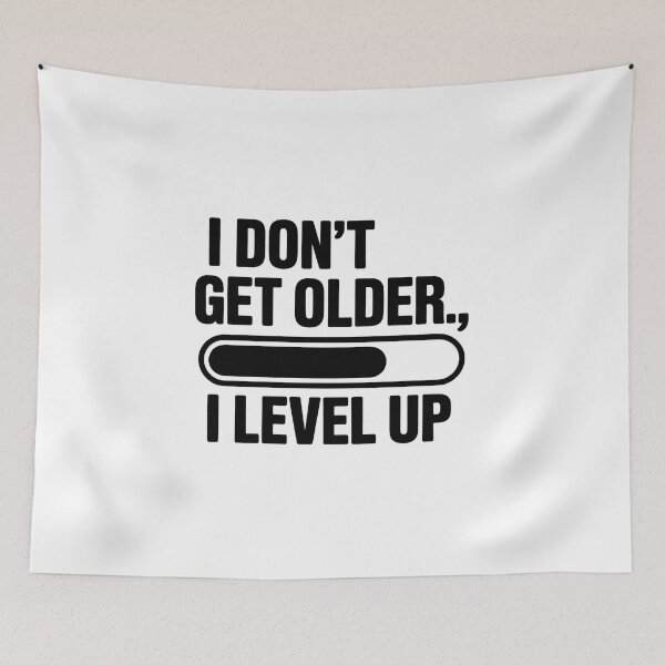 Item preview, I Don’t Get Older, I Level Up – Progress Bar Design designed and sold by CalmDownZone ⭐️⭐️⭐️⭐️⭐️.