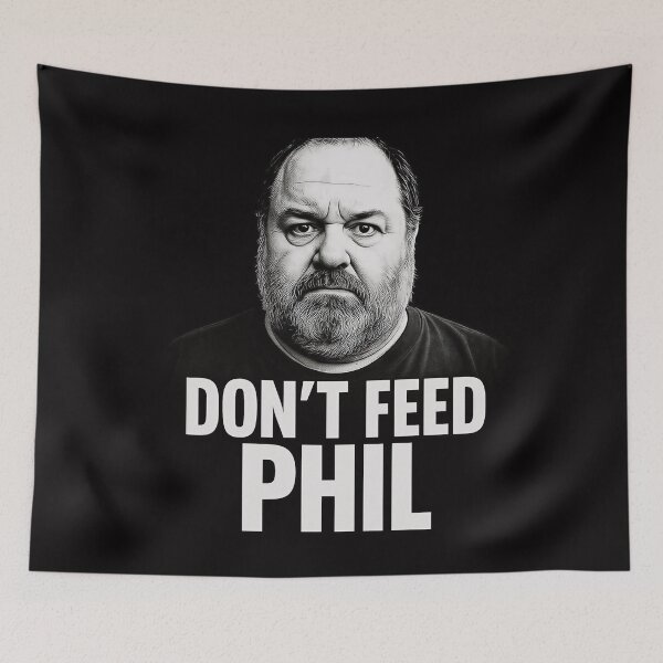 Item preview, Phil Margera – Don’t Feed Phil designed and sold by BradsBestBuds.