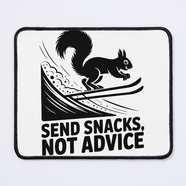 Item preview, Skiing Squirrel – Send Snacks Not Advice designed and sold by JessArty ⭐⭐⭐⭐⭐.