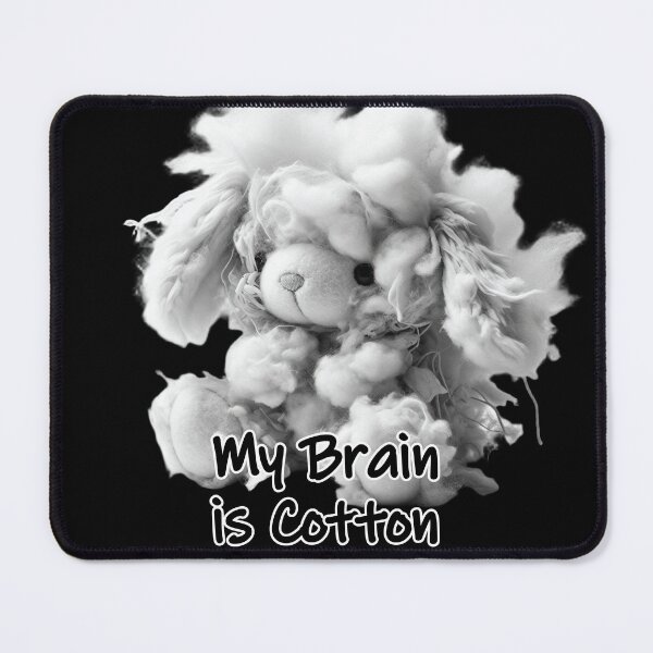 Item preview, Brain is Cotton designed and sold by Katrabbit Graphics.