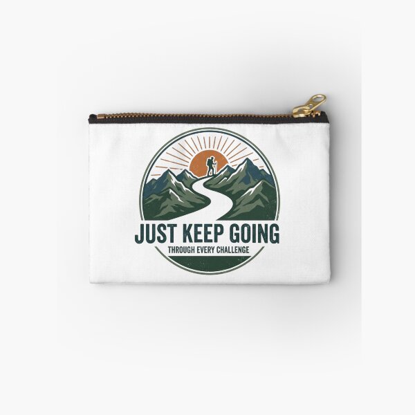 Item preview, Just Keep Going - Motivational Graphic - Perseverance & Strength Gift - Hiking Outdoor Adventure Design - Inspirational Quote Apparel designed and sold by 247Creations.