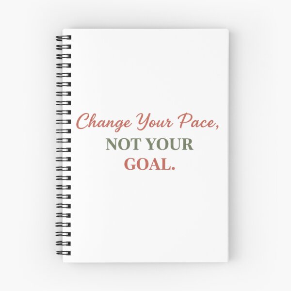Item preview, Change Your Pace Not Your Goal Motivational Quote – Positive Mindset Design designed and sold by ZYNORAworld.