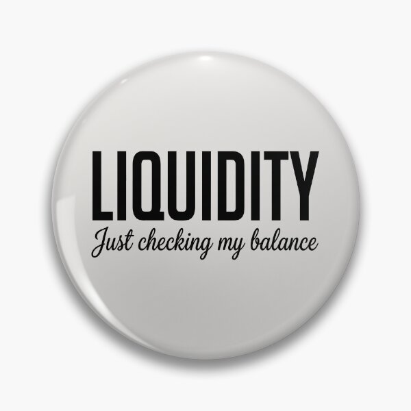 Item preview, Liquidity Just Checking My Balance Finance Humor Design designed and sold by SplashTastic.