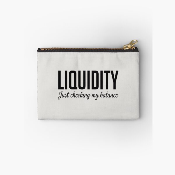 Item preview, Liquidity Just Checking My Balance Finance Humor Design designed and sold by SplashTastic.