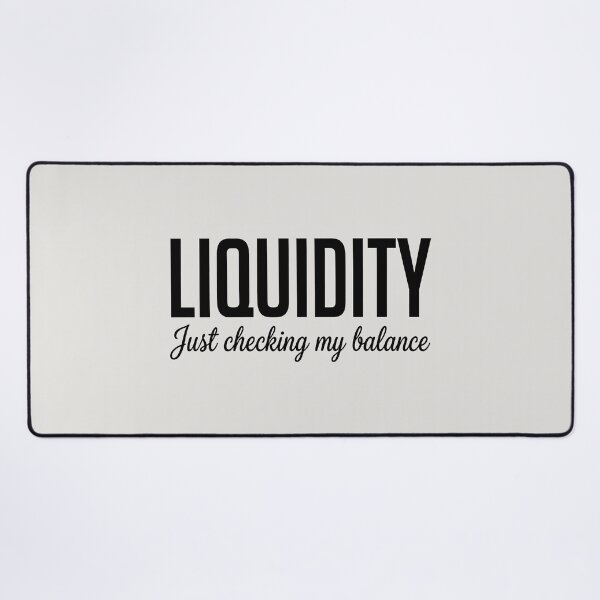 Item preview, Liquidity Just Checking My Balance Finance Humor Design designed and sold by SplashTastic.