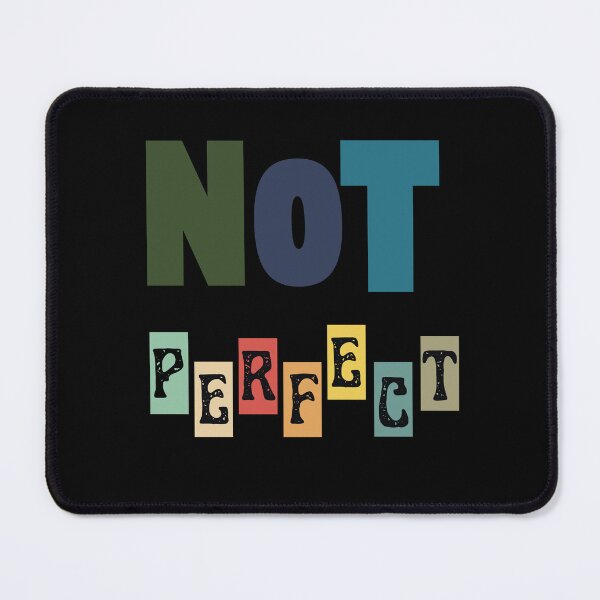 Item preview, Not Perfect – Minimal Real & Honest Quote designed and sold by CielaNoir.
