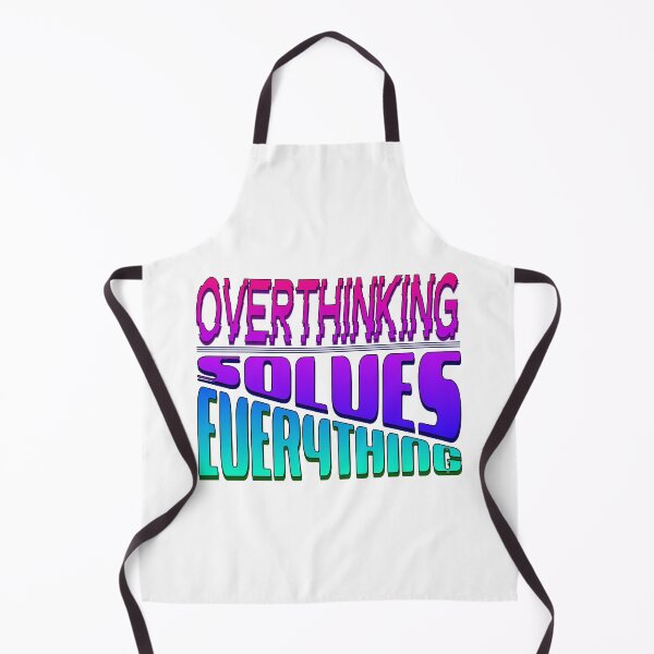 Item preview, Overthinking Solves Everything designed and sold by Elementalt.