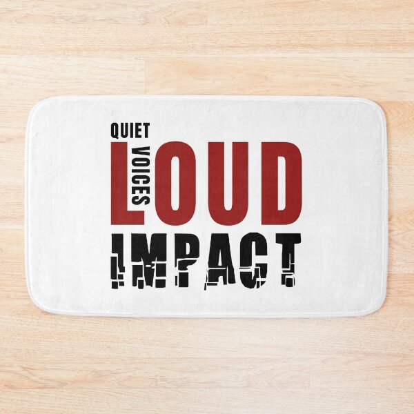 Item preview, Quiet Voices Loud Impact, Black Red Text designed and sold by ArtimShop.
