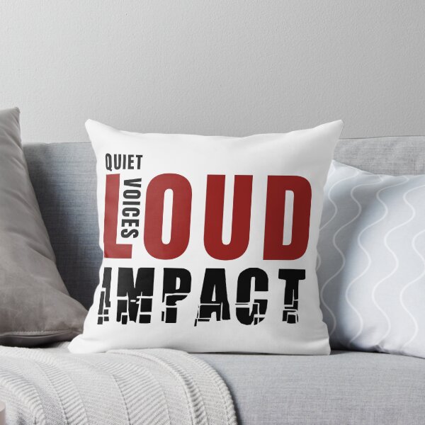 Item preview, Quiet Voices Loud Impact, Black Red Text designed and sold by ArtimShop.