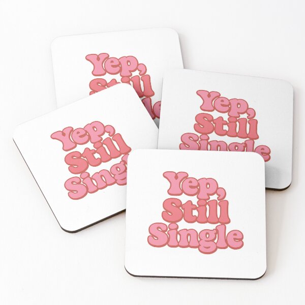 Item preview, Yep, Still Single — Funny Relationship Status Humor designed and sold by artcultreone.