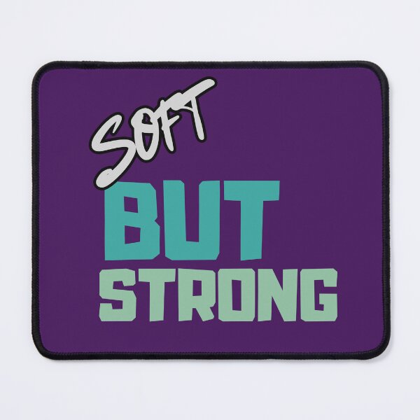 Item preview, Soft but Strong – Feminine Empowering Quote designed and sold by CielaNoir.