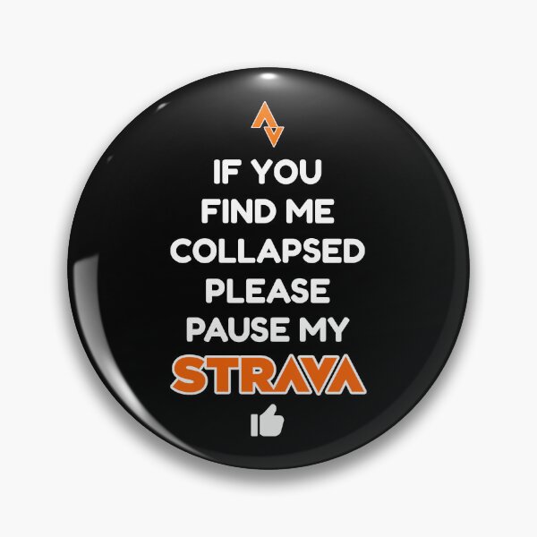 Item preview, If You Find Me Collapsed Please Pause My Strava Funny Cycling and Running Quote Design - Strava Inspired Fitness Motivation for Cyclists, Runners, Triathletes designed and sold by BMLprint ⭐⭐⭐⭐⭐.