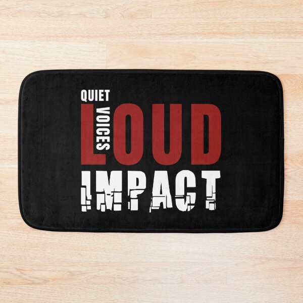 Item preview, Quiet Voices Loud Impact, White Red Text designed and sold by ArtimShop.