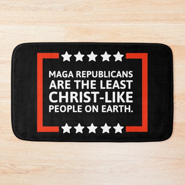 Item preview, MAGA Republicans are the least Christ-like people.  designed and sold by Rachel the Artist .