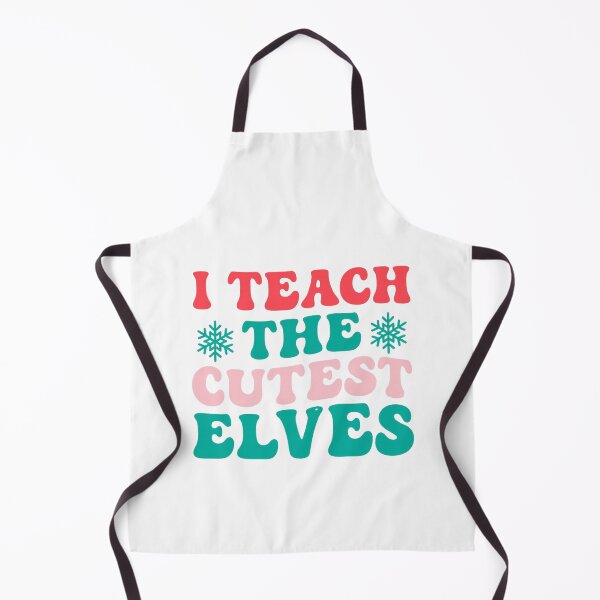 Item preview, I Teach the Cutest Elves — Christmas Classroom Design designed and sold by artcultreone.