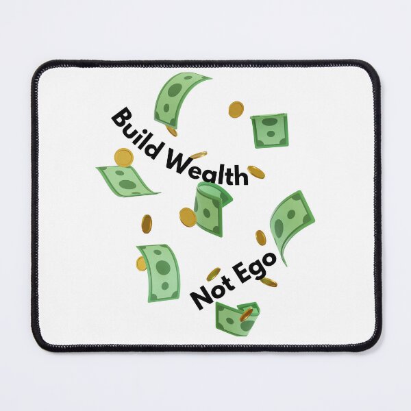 Item preview, Build Wealth Not Ego – Minimalist Finance & Trader Quote designed and sold by Kovrika.