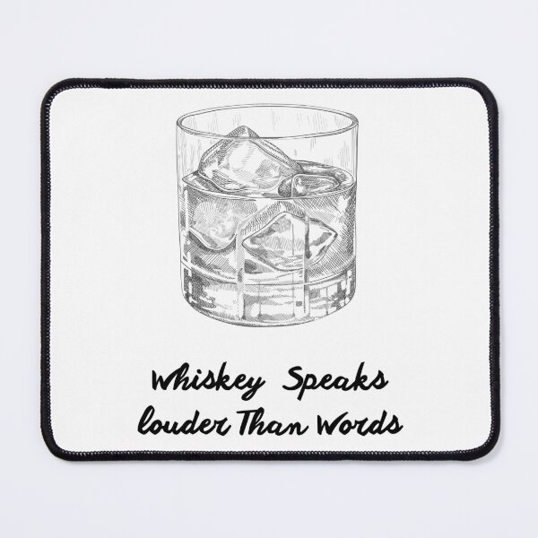 Item preview, Whiskey Speaks Louder Than Words – Funny Whiskey Quote designed and sold by PrintJoy2025.
