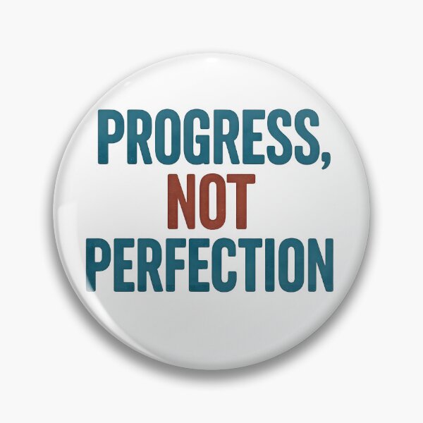 Item preview, Progress Not Perfection Quote designed and sold by SigmaSoul.