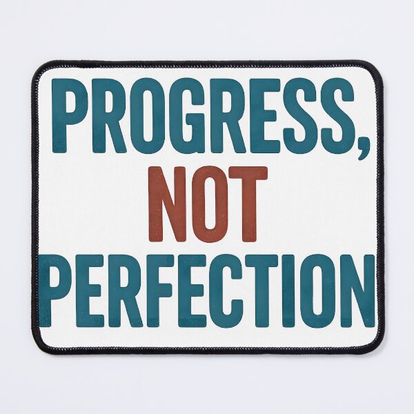 Item preview, Progress Not Perfection Quote designed and sold by SigmaSoul.