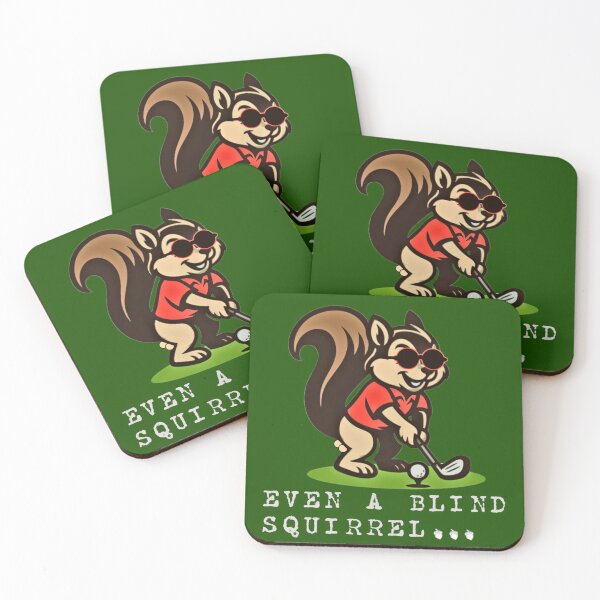 Item preview, EVEN A BLIND SQUIRREL designed and sold by Pickle Wicked Designs.