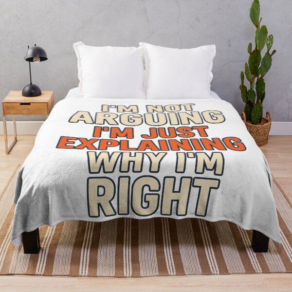 Item preview, I’m not arguing I’m just explaining why I’m right designed and sold by Lovedesigning25.