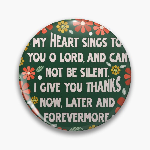 Item preview, My Heart Sings - Psalm 30:12 designed and sold by Willow & Grace Designs.