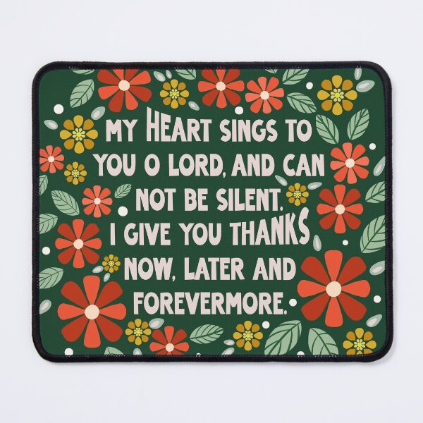 Item preview, My Heart Sings - Psalm 30:12 designed and sold by Willow & Grace Designs.